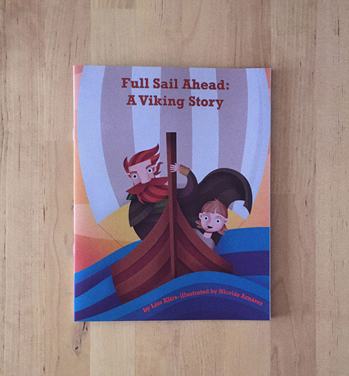 Full Sail Ahead: A Viking Story · Great Minds